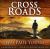 Cross Roads : What If You Could Go Back and Put Things Right? Cross Roads : What If You Could Go Back and Put Things Right?
