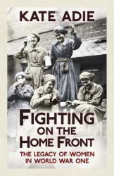 Fighting on the Home Front