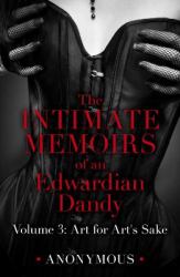 The Intimate Memoirs of an Edwardian Dandy