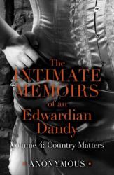 The Intimate Memoirs of an Edwardian Dandy