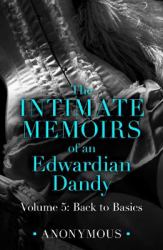The Intimate Memoirs of an Edwardian Dandy