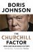 The Churchill Factor : How One Man Made History The Churchill Factor : How One Man Made History