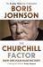 The Churchill Factor: How One Man Made History The Churchill Factor: How One Man Made History