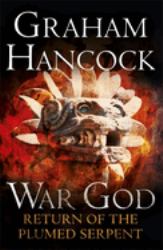 Return of the Plumed Serpent : War God Trilogy: Book Two