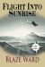 Flight Into Sunrise