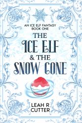 The Ice Elf & the Snow Cone