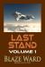 Last Stand Volume 1