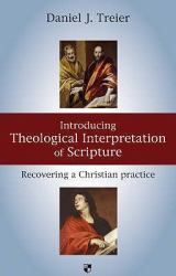 Introducing Theological Interpretation of Scripture