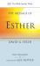 The Message of Esther : God Present but Unseen