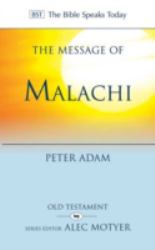 The Message of Malachi : 'I Have Loved You,' Says the Lord