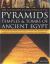 The Illustrated Encyclopedia of the Pyramids : Temples and Tombs of Ancient Egypt: Discover the Fascinating and Mysterious World of the Pharaohs with Insightful Text and More Than 400 Stunning Colour Photographs