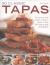 50 Classic Tapas : The Famous Little Dishes of Spain, Shown in over 290 Step-By-step Photographs