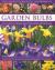 The Complete Practical Handbook of Garden Bulbs : How to Create a Spectacular Flowering Garden Throughout the Year with Bulbs, Corms, Tubers and Rhizomes