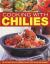 Cooking with Chilies : 100 Sizzling Recipes Shown Step by Step in 400 Photographs