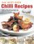 240 Best-Ever Chili Recipes : A Tongue-Tingling Collection of Fantastic Chili Recipes from Around the World, Shown in More Than 245 Fiery Photographs