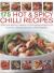175 Hot and Spicy Chilli Recipes : A Fiery and Delicious Collection of Chilli-Inspired Recipes for All Occasions, Featuring More Than 180 Photographs
