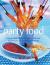Party Food : How to Plan the Perfect Party with over 120 Recipes for Special Celebrations