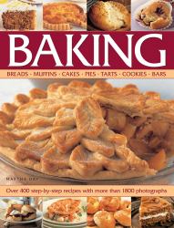 Baking : Breads, Muffins, Cakes, Pies, Tarts, Cookies, Bars