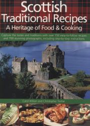Scottish Traditional Recipes : A Heritage of Food and Cooking