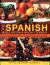 The Spanish, Middle Eastern and African Cookbook : Over 330 Dishes Shown Step by Step in 1400 Photographs - Classic and Regional Specialities Include Tapas and Mezzes, Spicy Meat Dishes, Tangy Fish Curries and Exotic Sweets