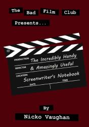 The Incredibly Handy and Amazingly Useful Screenwriter's Notebook