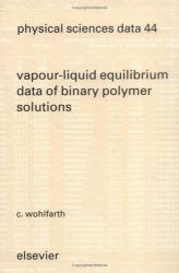 Vapour-Liquid Equilibrium Data of Binary Polymer Solutions : Vapour Pressures, Henry-Constants and Segment-Molar Excess Gibbs Free Energies