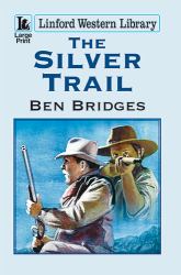 The Silver Trail
