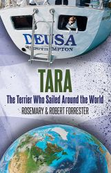 Tara : The Terrier Who Sailed Around the World