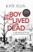The Boy Who Lived with the Dead