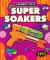 Super Soakers
