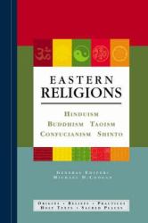 Eastern Religions : Hinduism, Buddhism, Taoism, Confucianism, Shinto