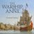 The Warship Anne : An Illustrated History