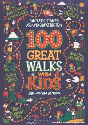 100 Great Walks with Kids : Fantastic Stomps Around Great Britain
