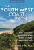 The South West Coast Path 2nd Edition : Over 1,000 Mini Adventures along Britain's Longest Waymarked Path