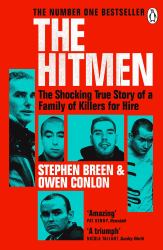 The Hitmen : The Shocking True Story of a Family of Killers for Hire