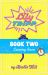 Lily Tripp: Confessions of an Accidental Time Traveller in Love : Book 2 Lily Tripp: Confessions of an Accidental Time Traveller in Love : Book 2