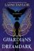 The Guardians of Dreamdark: Windwitch : A Thrilling Faerie Fantasy from the Author of Daughter of Smoke and Bone