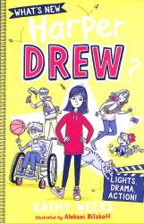 What's New, Harper Drew?: Lights, Drama, Action! : Book 3
