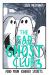 The Sad Ghost Club : Find Your Kindred Spirits The Sad Ghost Club : Find Your Kindred Spirits