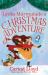Lydia Marmalade's Christmas Adventure : An Unforgettable Christmas Classic to Entertain the Whole Family! Lydia Marmalade's Christmas Adventure : An Unforgettable Christmas Classic to Entertain the Whole Family!