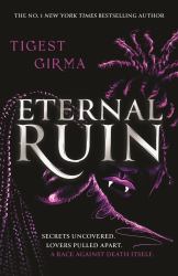 Immortal Dark Trilogy: Eternal Ruin : Book 2