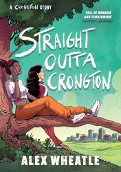 Straight Outta Crongton : A Crongton Story