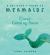 A Believer's Guide to Mermaids A Believer's Guide to Mermaids