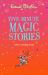 Five-Minute Magic Stories Five-Minute Magic Stories