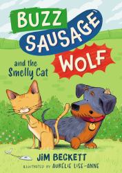 Buzz Sausage Wolf : And the Smelly Cat