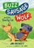 Buzz Sausage Wolf : And the Smelly Cat Buzz Sausage Wolf : And the Smelly Cat