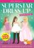 Superstar Dress-Up: Ariana Grande Superstar Dress-Up: Ariana Grande