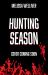 Hunting Season : The Hunger Games Meets the Last of Us in This Heartstopping YA Dystopia Hunting Season : The Hunger Games Meets the Last of Us in This Heartstopping YA Dystopia
