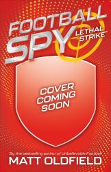 Football Spy: Lethal Strike
