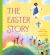 The Easter Story The Easter Story